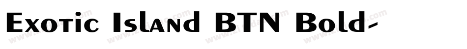 Exotic Island BTN Bold字体转换